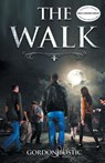 THE WALK - Gordon Bostic - 9798887034140