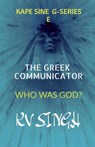The Greek Communicator - SINGH,  Karanvir - 9798887044194