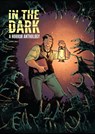 In The Dark: A Horror Anthology - Cullen Bunn ; Rachel Deering ; Justin Jordan ; Scott Snyder - 9798887244440