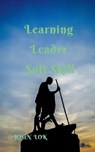 Learning Leader Soft Skill - LOK,  John - 9798887334004