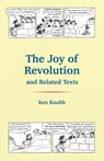 The Joy of Revolution and Related Texts - Ken Knabb - 9798887441849