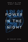 Power in the Night - Shelby Ezra - 9798887576657