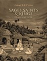 Sages, Saints & Kings of Ancient India - Swami B. B. Tirtha Maharaja - 9798887620244