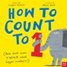 How to Count to One: (And Don't Even Think about Bigger Numbers!) - Caspar Salmon - 9798887772011
