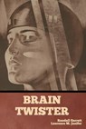 Brain Twister - Randall Garrett ;  Laurence M. Janifer - 9798888303269
