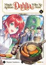 Magic Artisan Dahlia Wilts No More (Manga) Vol. 6 - Hisaya Amagishi - 9798888433683
