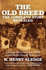 The Old Breed... The Complete Story Revealed - W. Henry Sledge - 9798888458495