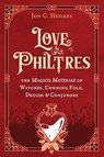 Love Philtres - Jon G. Hughes - 9798888501696