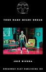 Your Name Means Dream - Jose Rivera - 9798888560600