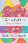The Book of Love - Richard Clements - 9798888700198