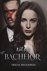 Not My Bachelor - Tricia Heggeness - 9798889105565