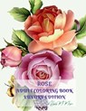 Rose Adult Coloring Book Luxury Edition: Stress Relieving Designs with Roses for Adults 16 Premium Coloring Pages with Amazing Rose Designs Amazing Id - Hayley M Morgan - 9798889354406