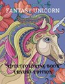 Fantasy Unicorn Adult Coloring Book Luxury Edition: Creative Haven Fantasy Unicorn Coloring Book for Adults Fantasy Unicorn and Dover Nature Magical F - Hayley M Morgan - 9798889357087