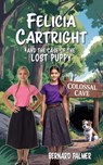 Felicia Cartright and the Case of the Lost Puppy - Bernard Palmer - 9798889363064