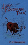 John Ploughman's Talk - Charles H. Spurgeon - 9798889365297
