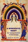 A Wonderful Night - James H. Snowden - 9798889420170