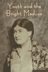 Youth and the Bright Medusa - Willa Cather - 9798889420576