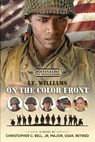 Lt. Williams on the Color Front - Christopher C. Bell - 9798889450252