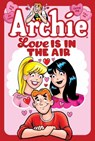 Archie: Love is in the Air - Archie Superstars - 9798889679769