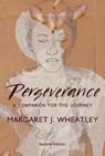 Perseverance, Second Edition - Margaret J. Wheatley - 9798890572523
