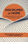 Disciplines of Hope - Bob Johansen ; Andy Doyle - 9798890572677