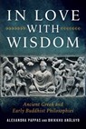In Love with Wisdom - Bhikkhu Analayo ; Alexandra Pappas - 9798890700056