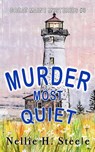 Murder Most Quiet - Nellie H. Steele - 9798891150966