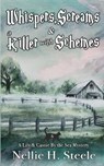Whispers, Screams & a Killer with Schemes - Nellie H. Steele - 9798891151086