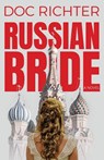 Russian Bride - Doc Richter - 9798891325814