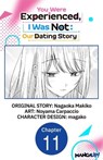 You Were Experienced, I Was Not: Our Dating Story #011 - Nagaoka Makiko ; Noyama Carpaccio ; magako - 9798891408197