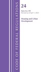Code of Federal Regulations, Title 24 Housing Urban Dev 0 -199, Revised as of April 1, 2025 - Office of the Federal Register (U.S.) - 9798892058223