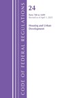 Code of Federal Regulations, Title 24 Housing Urban Dev 700-1699, Revised as of April 2025 - Office of the Federal Register (U.S.) - 9798892058254