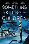 Something is Killing the Children Omnibus Vol. 1 - James Tynion IV - 9798892155625