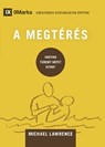 Conversion / A MEGTÉRÉS - Michael Lawrence - 9798892181662
