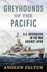 Greyhounds of the Pacific - Andrew Faltum - 9798892410113