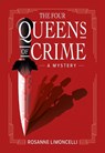 The Four Queens of Crime - Rosanne Limoncelli - 9798892420600