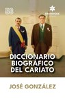 Diccionario Biográfico del Cariato - José González - 9798892675369