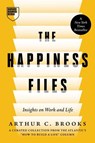 The Happiness Files - Arthur C. Brooks - 9798892792264