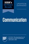 HBR's 10 Must Reads on Communication, Updated and Expanded (featuring "The Surprising Power of Questions" by Alison Wood Brooks and Leslie K. John) - Harvard Business Review ; Amy C. Edmondson ; Alison Wood Brooks ; Max H. Bazerman - 9798892792981