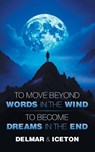 To Move Beyond Words in the Wind - Delmar & Iceton - 9798892854788