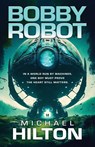 Bobby Robot - Michael Hilton - 9798892990653