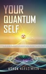 Your Quantum Self - Ashok Narasimhan - 9798893248777