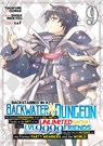 Backstabbed in a Backwater Dungeon: My Party Tried to Kill Me, But Thanks to an Infinite Gacha I Got LVL 9999 Friends and Am Out For Revenge (Manga) Vol. 9 - Shisui Meikyou - 9798893733457
