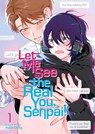 Let Me See the Real You, Senpai! Vol. 1 - Yuho Okita - 9798893737325