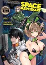 Reborn as a Space Mercenary: I Woke Up Piloting the Strongest Starship! (Light Novel) Vol. 13 - Ryuto - 9798893739145