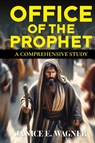 Office Of The Prophet - Janice E. Wagner - 9798893912142
