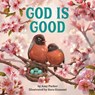 God Is Good - Amy Parker ; Sara Gianassi - 9798894143064