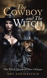 The Cowboy and The Witch - Amy Exsterstein - 9798894196787