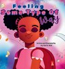 Feeling Some Type Of Way - Joy Harris-Bird - 9798894800578