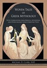 Woven Tales of Greek Mythology - Michael D Clark Edd - 9798894854540